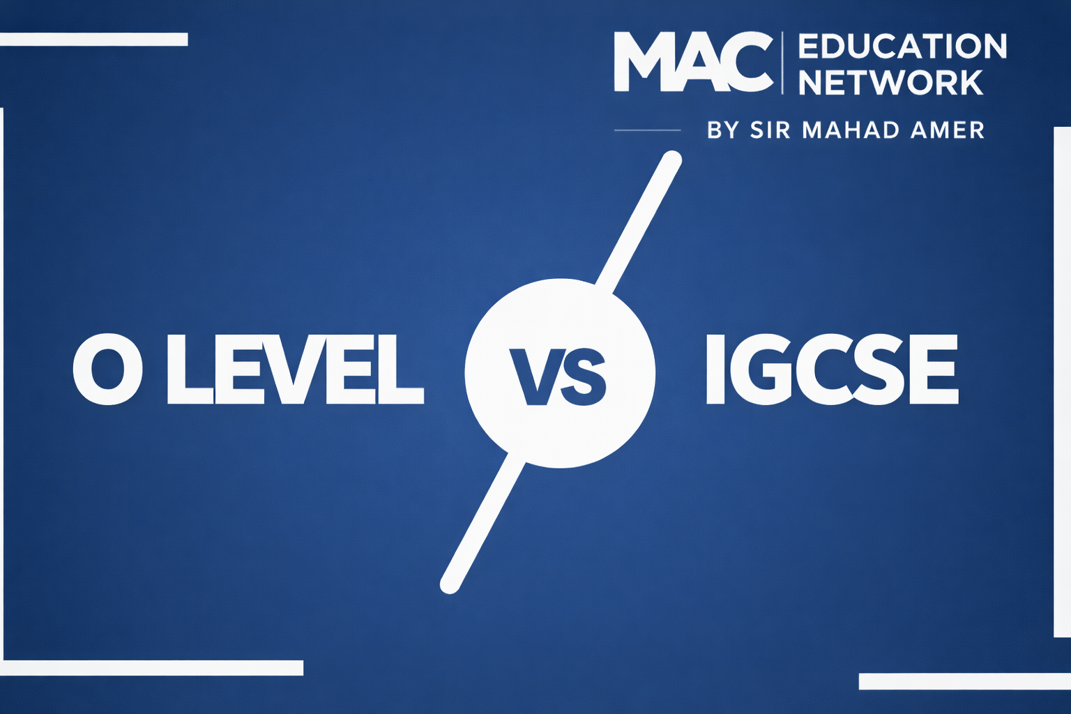 IGCSE AND O levels guide